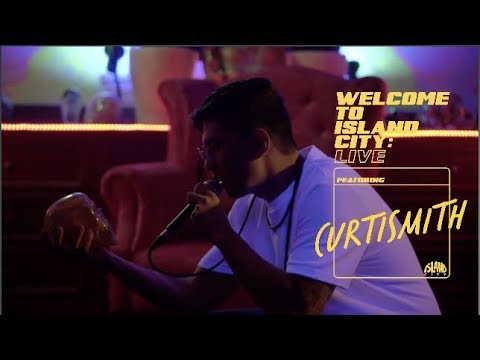 WELCOME TO ISLAND CITY: LIVE | Curtismith - Dreams (Prod. by Thrones.)