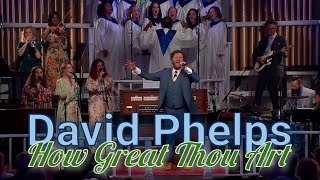 David Phelps - How Great Thou Art from Hymnal (Official Music Video)