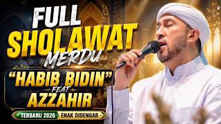 Download lagu SHOLAWAT MERDU HABIB BIDIN FEAT AZZAHIR TERBARU 2026 ENAK DIDENGAR mp3