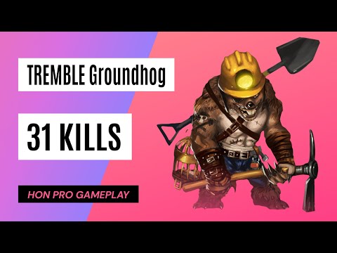 HON TREMBLE Groundhog - 31 Kills - MVP