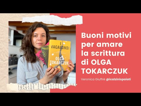 Buoni motivi per amare Olga Tokarczuk