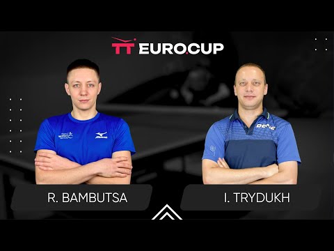 17:35 Roman Bambutsa - Ihor Trydukh 29.08.2025 TT Euro.Cup Ukraine Professional. TABLE 4