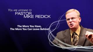 The More You Have, The More You Can Leave Behind