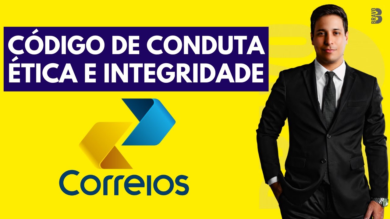 CÓDIGO DE CONDUTA ÉTICA E INTEGRIDADE DOS CORREIOS  | CONCURSO DOS CORREIOS 2024