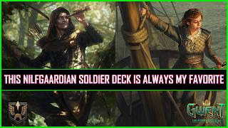 Gwent | This Nilfgaardian Soldier Deck Is Always My Favorite!