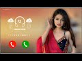 Best Ringtone 2026 Hindi Ringtone New Song Ringtone Mobile Phone Ringtone Love Ringtone New Ringtone