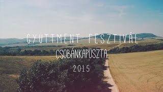 Gyüttment Fesztivál – Csobánkapuszta 2016