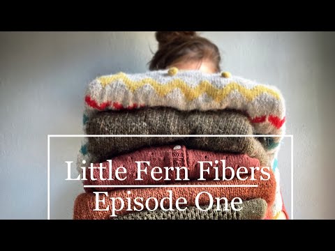 EPISODE ONE • 🌿Welcome🌿 • Knitting Podcast • Knitting|Spinning|Crafting Journal