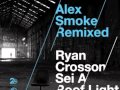 Alex Smoke - Make My Day(Ryan Crosson Morning Sorrow Remix)