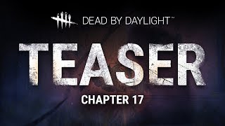 Download lagu Dead by Daylight | Chapter 17 Teaser mp3 Download lagu Dead by Daylight | Chapter 17 Teaser mp3