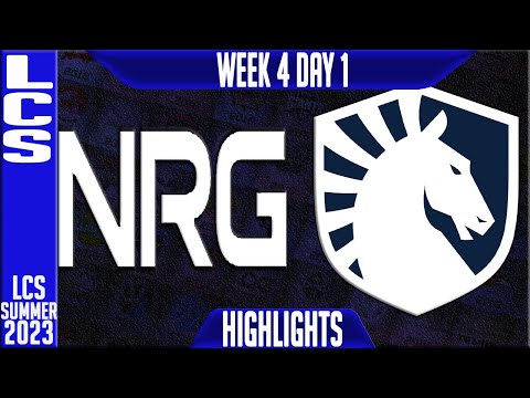 NRG vs TL Highlights | LCS Summer 2023 W4D1 | NRG Esports vs Team Liquid