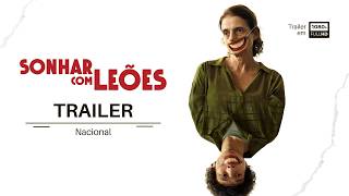 Sonhar com Leões | Trailer | Nacional (Brasil) (FHD)