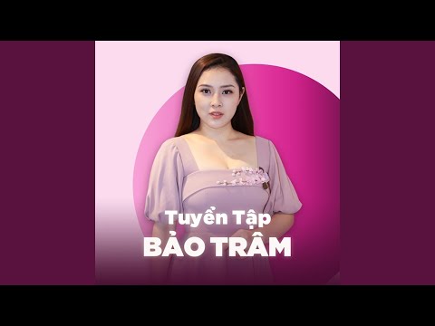Em thôi chờ mong - Bảo Trâm