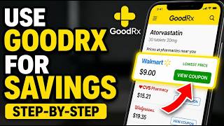 How to use GoodRx for Prescription Savings - Step By Step
