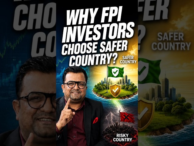 Why FPI investors choose safer country ?