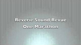 Reverie Sound Revue One Marathon