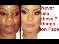 Never Use These 7 Things On Face