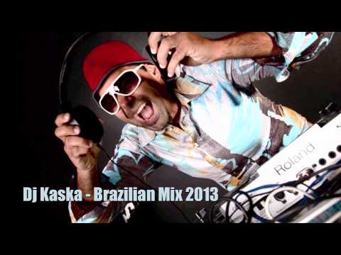 Dj Kaska - Brazilian Mix