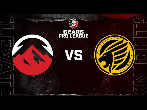 Elevate vs Pittsburgh Knights - Gears Pro League - Split 1 Day 3