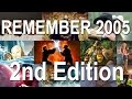 REMEMBER 2005 (2nd Edition)