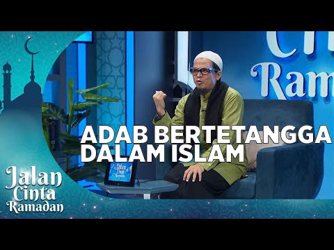 Adab Bertetangga Dalam Islam - Jalan Cinta Ramadhan