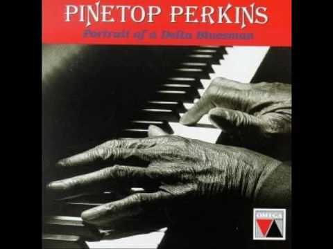 Pinetop Perkins - Portrait of a Delta Bluesman (Full Album)