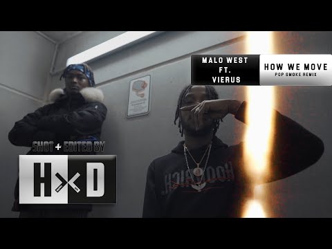Malo West FT. #ESG VIERUS - How We Move ( Pop Smoke Remix ) | HxD