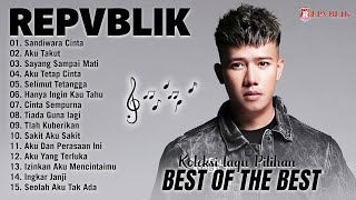 Download lagu Repvblik Full Album 2000an Pilihan Terbaik - Koleksi Lagu Repvblik Band Terpopuler Sepanjang Masa mp3