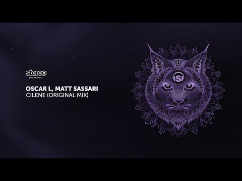 Oscar L, Matt Sassari - Cilene (Original Mix)