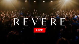 REVERE - 24/7 Worship - Live Stream