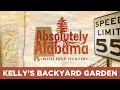 Absolutely Alabama: Kelly's Backyard Garden