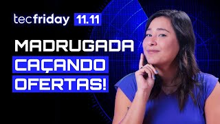 🚨🔥É AGORA! 11.11 começou! Procurando OFERTAS na virada AO VIVO 🤑🤑