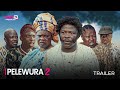 PELEWURA 2 (SHOWING NOW) - OFFICIAL YORUBA MOVIE TRAILER 2023 | OKIKI PREMIUM TV
