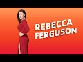 Rebecca Ferguson Tribute