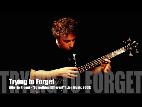 Alberto Rigoni -Trying To Forget (bass ballad)