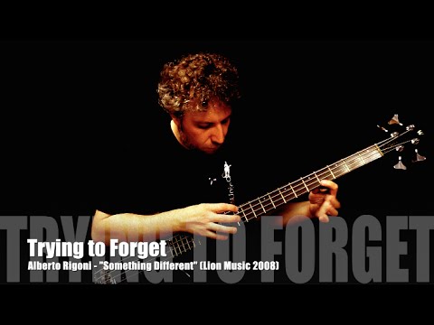 Alberto Rigoni -Trying To Forget (bass ballad)