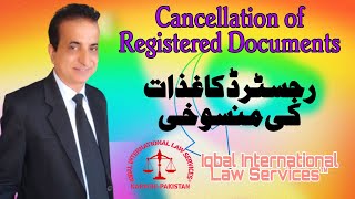 Cancellation of Registered Documents | Iqbal International Law Services®
