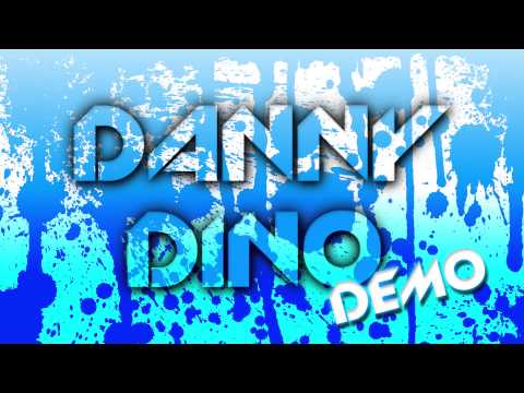 Danny Dino - Get Down (Demo Four - FREE DOWNLOAD)