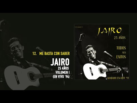 Jairo - Me Basta Con Saber (Audio Oficial) (En Vivo)