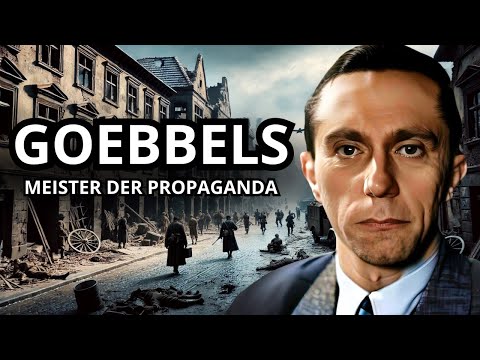 Joseph Goebbels: Meister Der Propaganda