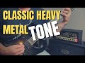 Tone Talk: Classic Heavy Metal Tone & Settings