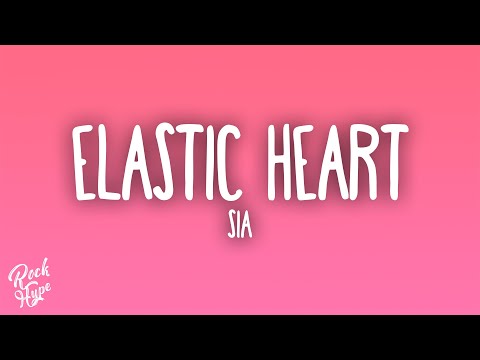 Sia - Elastic Heart