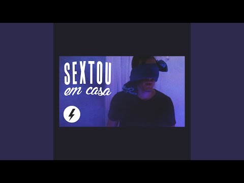 download lagu mp3 mp4 Sextou Em Casa, download lagu Sextou Em Casa gratis, unduh video klip Sextou Em Casa