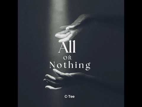 C-Tee - All Or Nothing (Original Mix)
