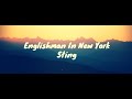 Englishman In New York Sting Cover Lyrics