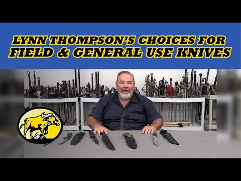 Lynn Thompson's Choices for Field Knives and Everyday Outdoors General Use Knives