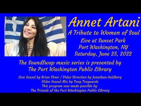 Annet Artani: Tribute to Women of Soul: Sousa Bandshell at Sunset Park, Port Washington, NY 06/25/22