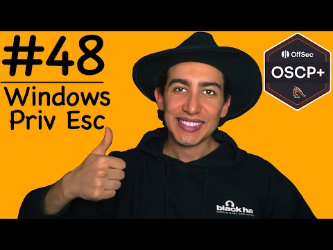 48 Windows Privilege Escalation OSCP 2025｜ Offensive Security Certified Professional