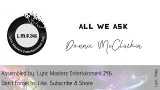 All We Ask with Lyrics - Donnie Mcclurkin