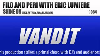 Filo and Peri feat. Eric Lumiere - Shine On (Club Mix)
